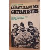 Le bataillon des guitaristes l'épopée inconnue des F.F.L. de...