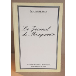 Le journal de Marguerite-souvenirs d'enfance à l'ile Bourbon (La...