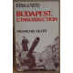 Budapest l'insurrection 1956