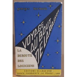 Voyage au bout de la raison (essai d'incursion dans l'irrationnel)