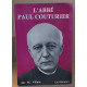 L'abbé Paul Couturier àpotre de l'unité chrétienne (3° édition)