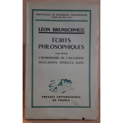 Ecrits philosophiques (tome 1) l'humanisme de l'occident Descartes...