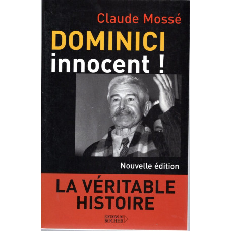 Dominici innocent ! La Véritable histoire / nouvelle edition