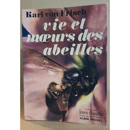 Vie et moeurs des abeilles