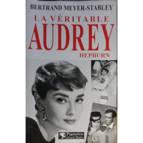 La véritable Audrey Hepburn