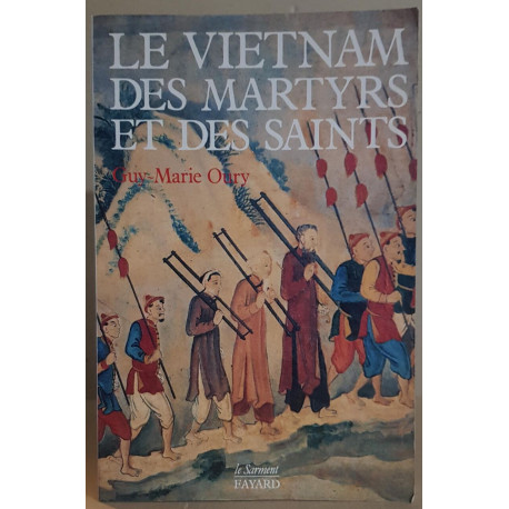 Le Vietnam des martyrs et des saints