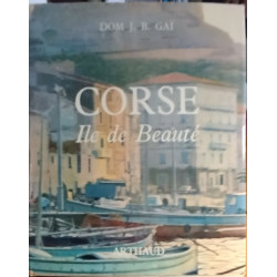 Corse ile de beauté/ 147 illustrations dont 80 photographies