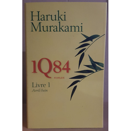 1Q84 - Livre 1 Avril-Juin