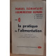 Manuel élémentaire d'alimentation humaine (tome 3) la pratique de...