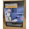 Revue marseille n° 249 / marseille métropole de la recherche...