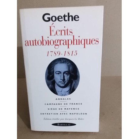 Ecrits autobiographiques 1789-1815