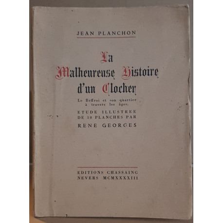 La malheureuse histoire d'un clocher - le beffroi et son quartier...