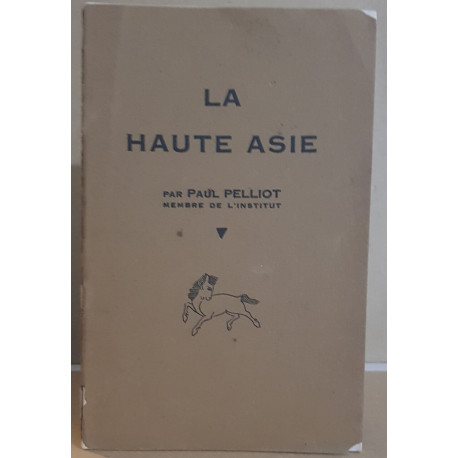 La Haute Asie (complet du fascicule avec la carte)