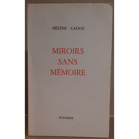 Miroirs sans mémoire