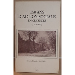 150 ans d'action sociale en Cévennes (1835-1985)