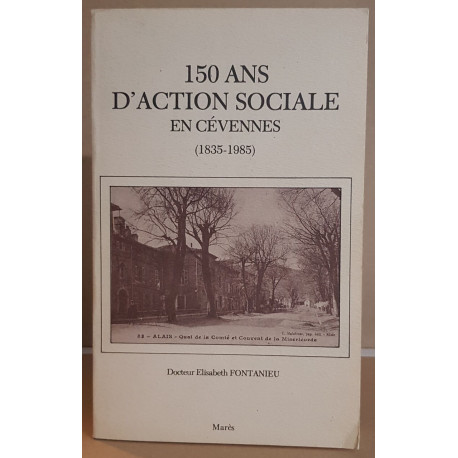 150 ans d'action sociale en Cévennes (1835-1985)