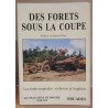 Des forèts sous la coupe - les forets tropicales: richesses et...