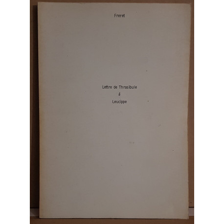 Lettre de Thrasibule à Leucippe (photocopies)