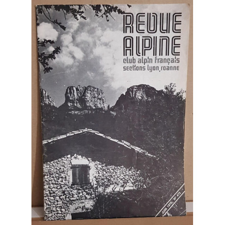 Revue alpine - N°473 -Juin 1976 -sections Lyon Roanne