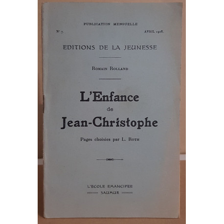 L' enfance de jean-christophe (pages choisies par L. ROTH)