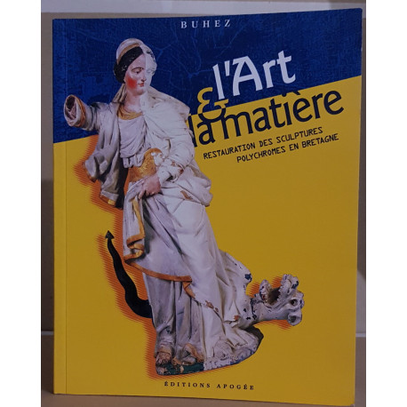 L'art et la matière - restauration des sculptures polychromes en...