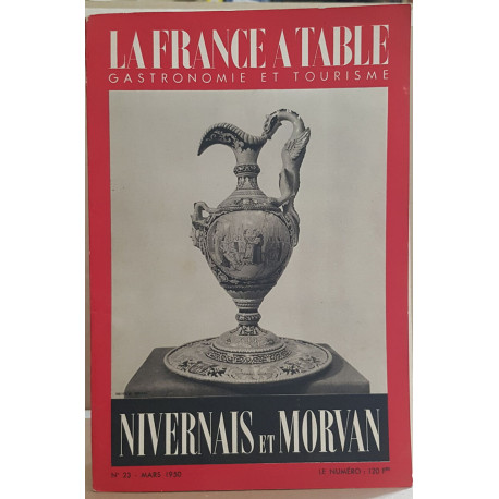 La france à table -N°23 - Nivernais et Morvan