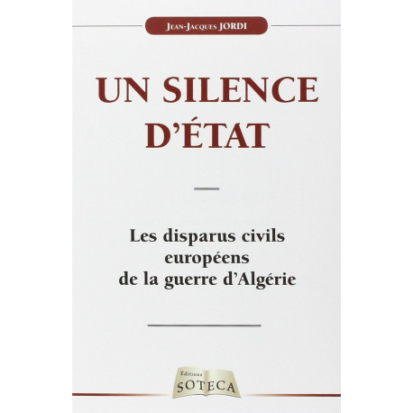 UN SILENCE D'ÉTAT: Les disparus civils européens de la guerre...