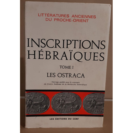 Inscriptions hébraiques (tome 1) Les Ostraca