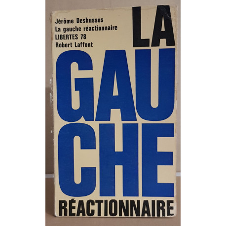 La gauche réactionnaire