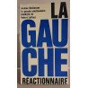 La gauche réactionnaire