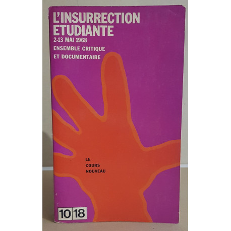 L'insurrection étudiante - 2-13 Mai 1968