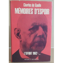 Mémoires d'espoir - l'effort 1962 -