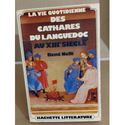 La vie quotidienne des cathares du languedoc au XIII° siècle