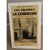 Le drames de la commune / 18 mars-27 mai 1871