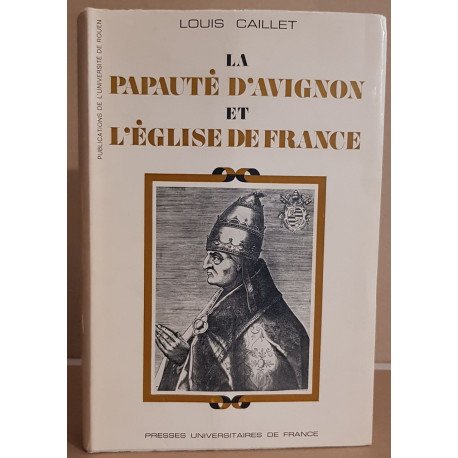 La papauté d'Avignon et l'église de France