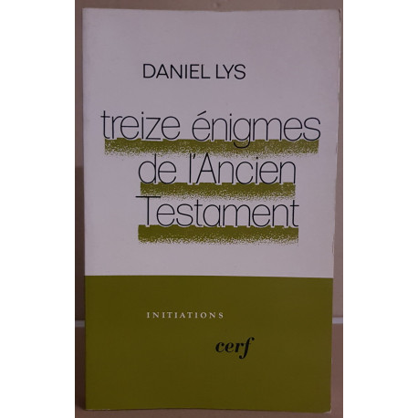 Treize énigmes de l'Ancien Testament