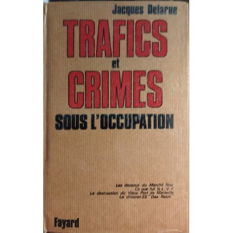 Trafics et crimes sous l'occupation