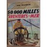 50000 milles d'aventures sur mer