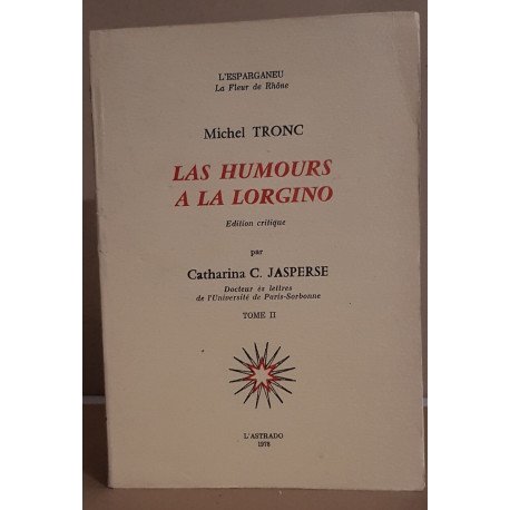 Las humours a la lorgino - édition critique par Caharina C....