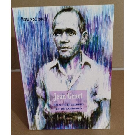 Jean Genet traces d'hommes et de lumières