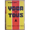 Yoga pour tous (vivez mieux vivez vieux) 2° édition revue corrigée...