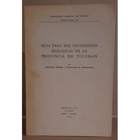 Guia para dos excursiones biologicas en la provincia de Tucuman