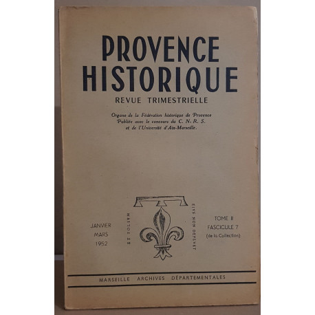 Provence historique - tome 2 - fascicule 7