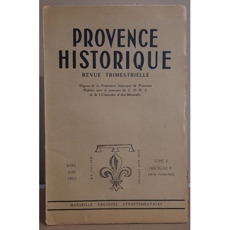 Provence historique - tome 2 - fascicule 8