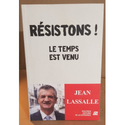 Résistons ! Le temps est venu