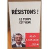 Résistons ! Le temps est venu