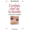 L'Enfant chef de la famille : L'autorité de l'infantile