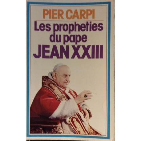 Les propheties du pape jean XXIII