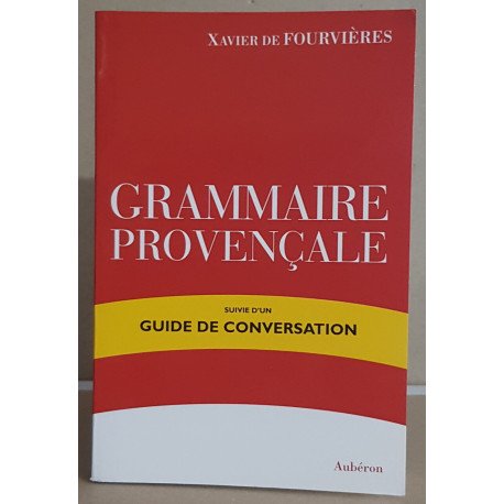 Grammaire provençale suivi d'un guide de conversation