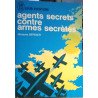 Agents secrets contre armes secretes